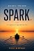 SPARK: 365 Quotes to Light ...