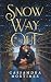 Snow Way Out