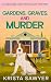 Gardens, Graves, and Murder...