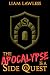 The Apocalypse is a Side Qu...