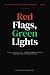 Red Flags, Green Lights: Th...