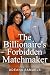 The Billionaire's Forbidden Matchmaker by Adeana Samuels