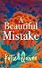 A Beautiful Mistake by Katie   Quinn