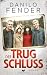 Der Trugschluss: Roman (Eri...