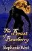 The Beast of Baneberry by Stephanie West