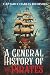 A General History of the Pi...