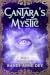 Cantara's Mystic: Book thre...