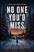 No One You'd Miss