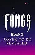 Bite Me : FANGS BOOK 2