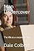 Man Undercover: The life as...