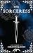 The Sorceress by Christine  Jansen