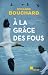 À la grâce des fous