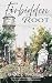 Forbidden Root (Moses Myste...