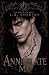 Annihilate Me: Book One of ...