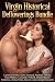 Virgin Historical Defloweri...