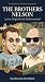The Brothers Nelson: Lyrics...
