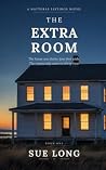 The Extra Room: A...