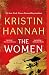 The Women by Kristin Hannah The Women by Kristin Hannah