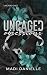 Uncaged Obsessions by Madi Danielle Uncaged Obsessions by Madi Danielle