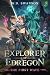 Explorer of Edregon: A LitR...