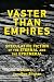 Vaster than Empires by Jonathan Strahan