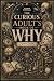 THE CURIOUS ADULT'S BOOK OF...