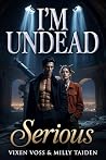 I'm Undead Serious
