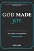God Made Joy by April Ames