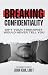 Breaking Confidentiality: S...