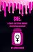 She.: A Female-Led Extreme Horror/Splatterpunk Anthology