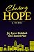 Chasing Hope