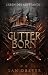 Gutterborn – In der Gosse g...