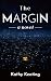The Margin by Kathy Keating