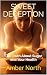 Sweet Deception: The Truth ...