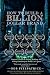 How to Build a Billion Doll...