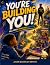 You're building you!