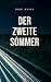 Der zweite Sommer: Zukunfts...