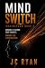 Mind Switch: A Mind Control...