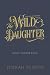The Wild Daughter : Last Gr...