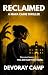RECLAIMED: A MAYA CAINE THR...