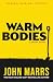 Warm Bodies by John Marrs