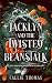 Jacklyn and the Twisted Bea...
