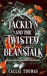 Jacklyn and the Twisted Beanstalk