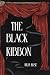 The Black Ribbon by Julia    Rose