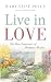 Live in Love: The Heart San...