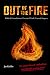 Out of the Fire: Biblical F...