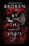 Broken By The Devil (The Revival Duet Book 1)