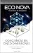 ECO NOVA + CONCIENCIA EN CINCO DIMENSIONES by David Caño
