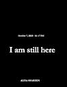 I Am Still Here