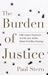 The Burden of Justice by Paul Stern The Burden of Justice by Paul Stern